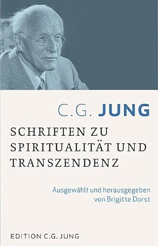C.G.Jung:Schriften zu Spiritualität und Transzendenz von Patmos-Verlag